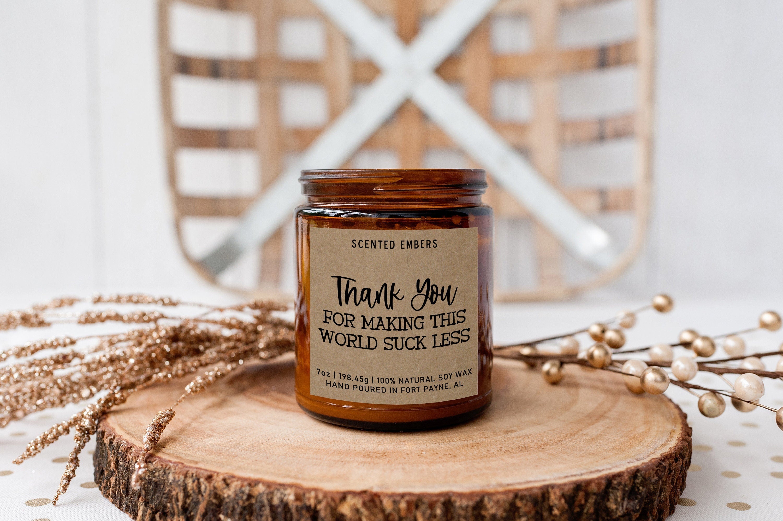 Thanks For Making This World Suck Less Scented Soy Candle, Best Friend –  Scented Embers